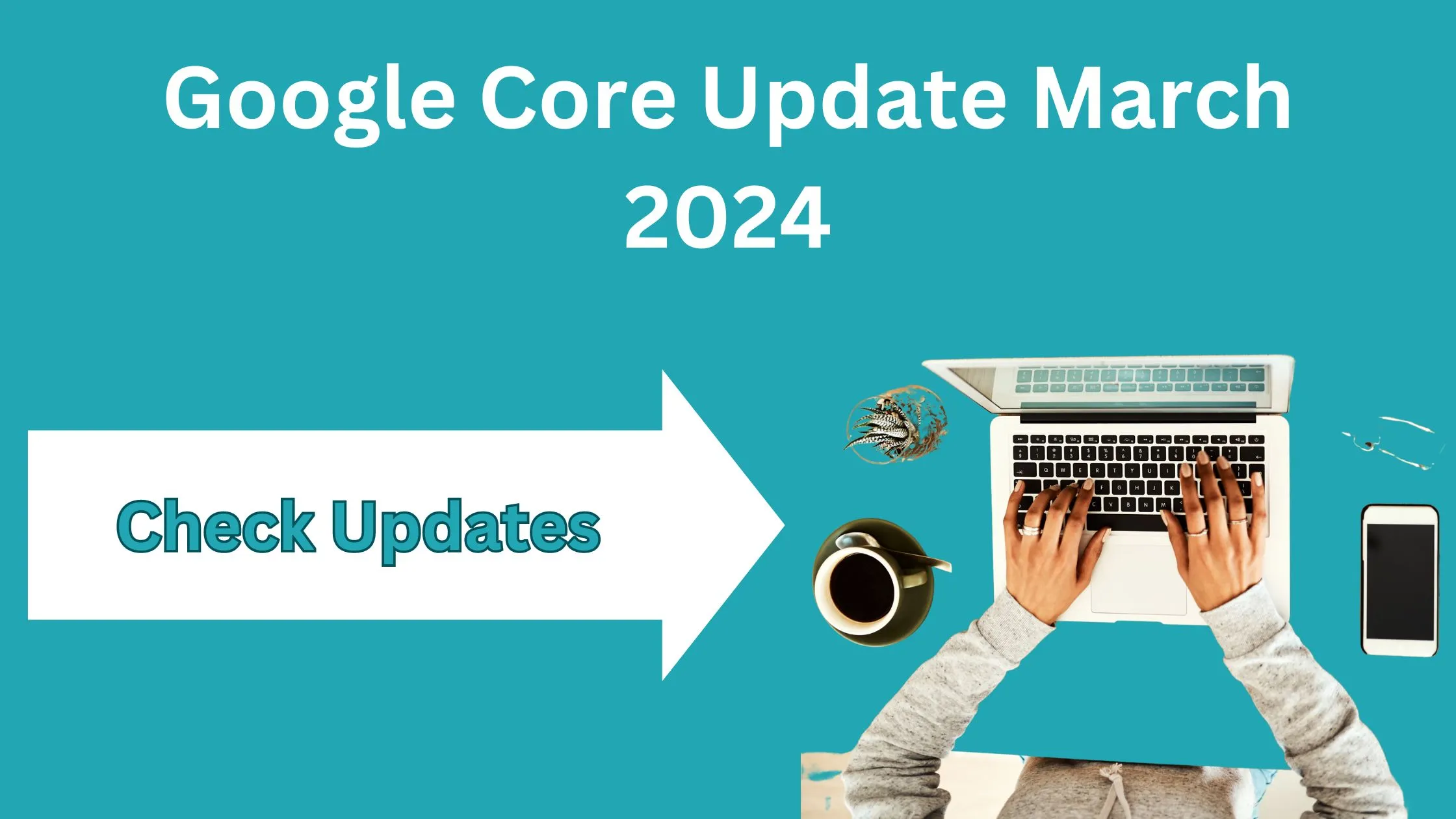 Google Core Update March 2024