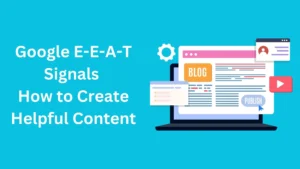 How to Create Helpful Content
