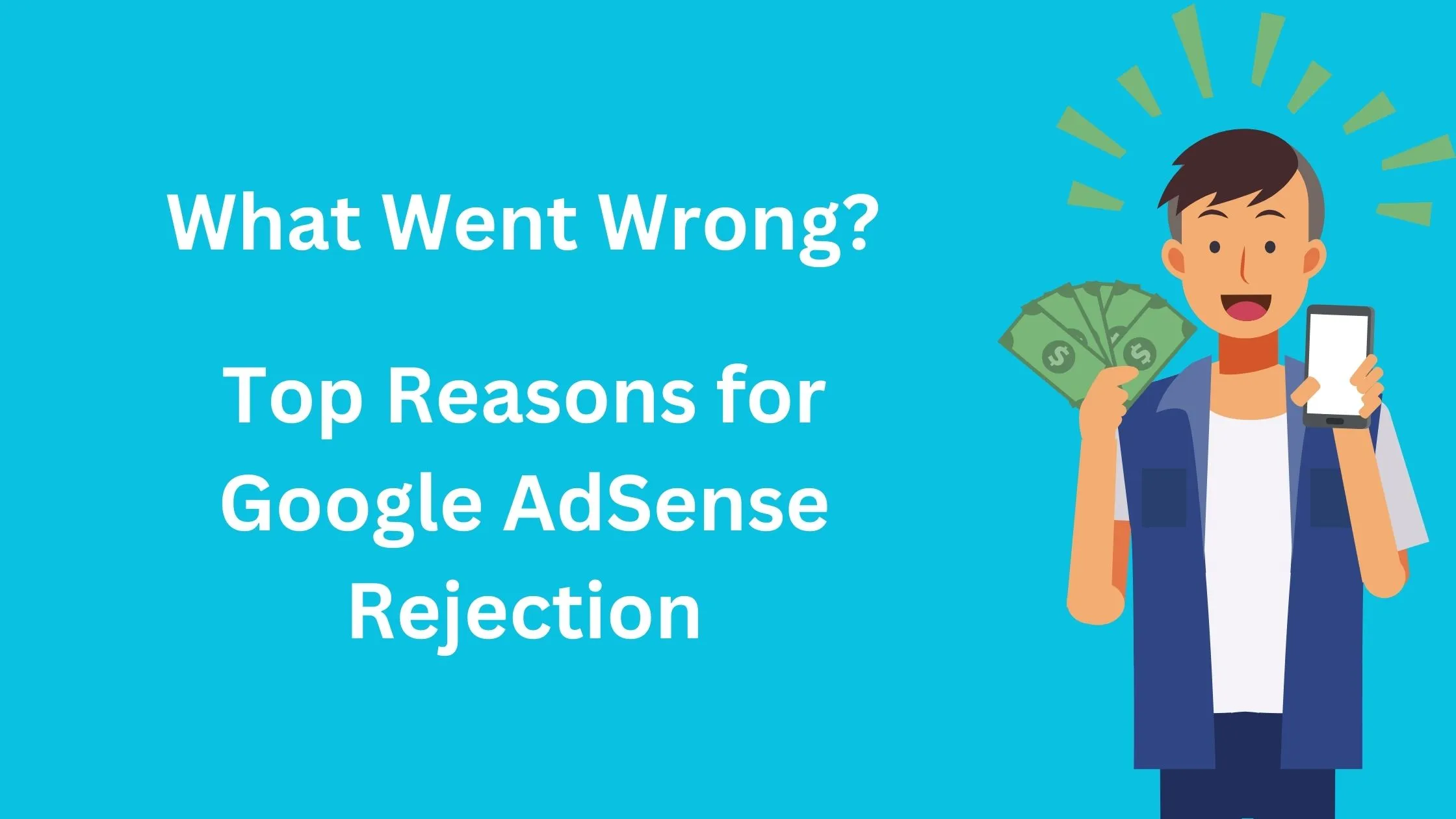 Top Reasons for Google AdSense Rejection