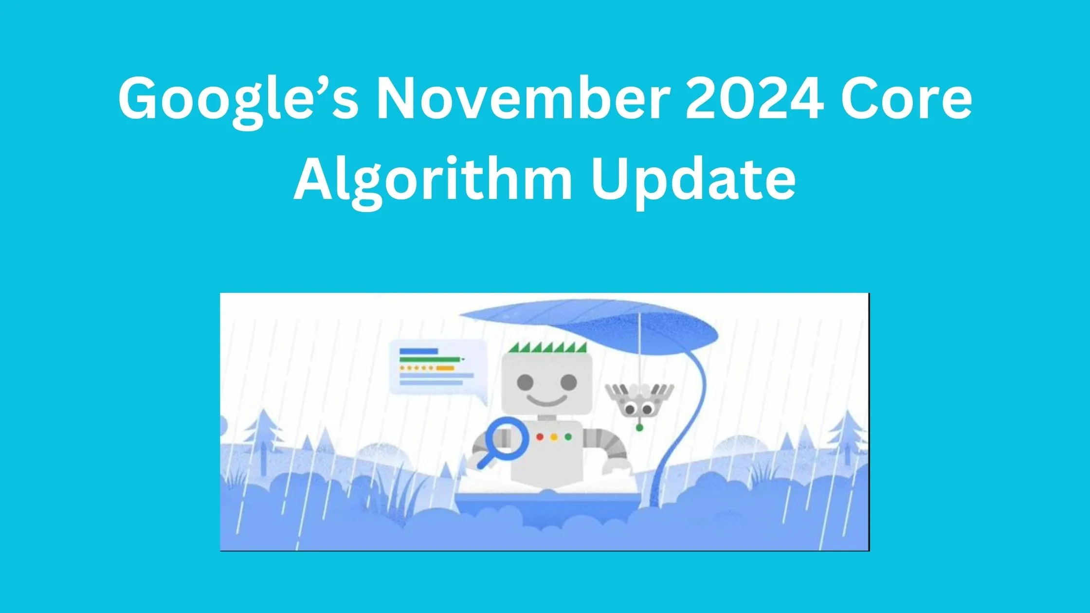 Understanding Googles November 2024 Core Algorithm Update