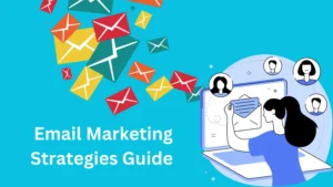 Email Marketing Strategies Guide