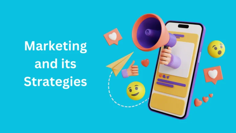 Marketing and its Strategies