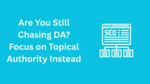 seo DA vs topical authority
