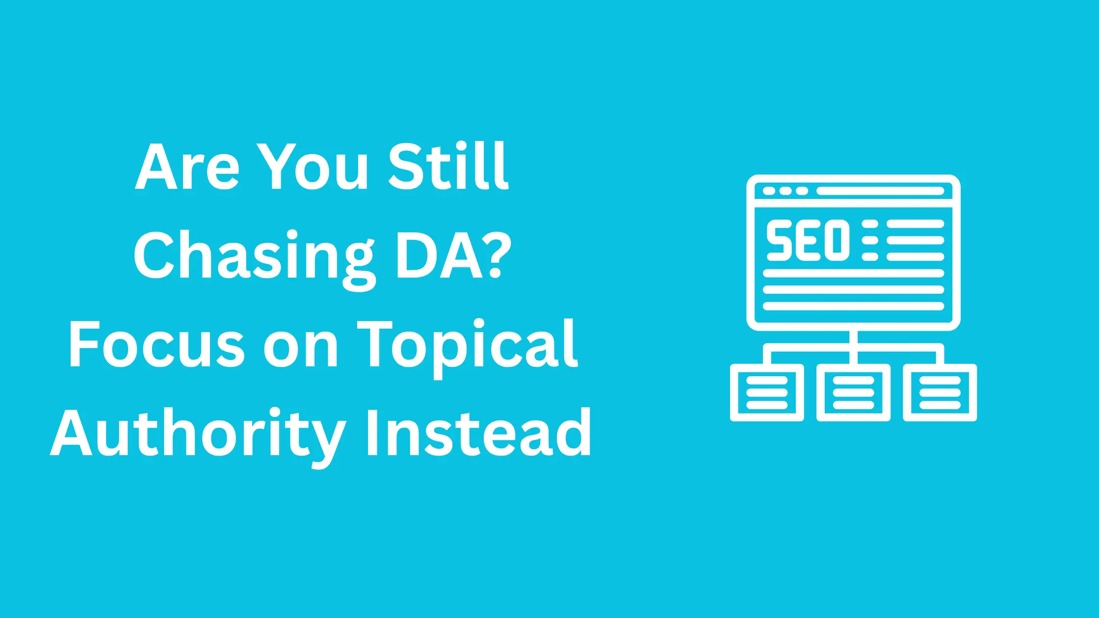 SEO Topical PAPPER IT seo DA vs topical authority